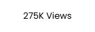 275K Views
